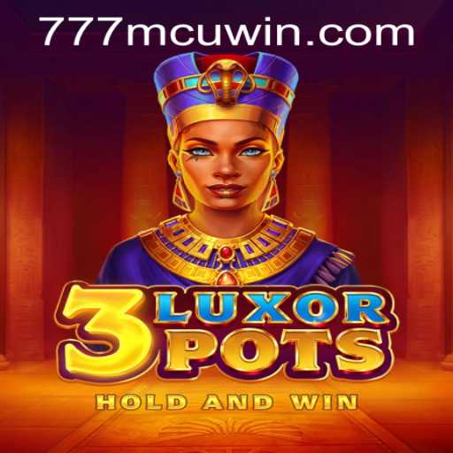 Exploring 3LuxorPots: A Captivating Gaming Experience