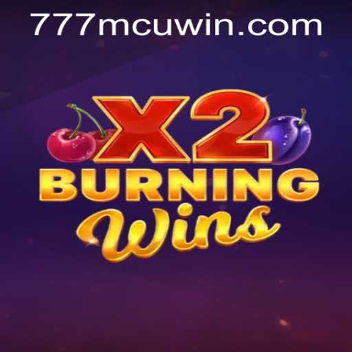 Exploring the Exciting World of BurningWinsX2 and 777mcu PH Login