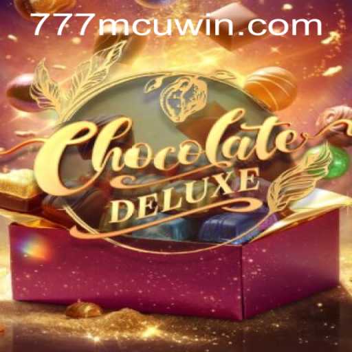 Delve into the Sweet Adventure of ChocolateDeluxe: Tips, Tricks, and the Thrilling 777mcu PH Login