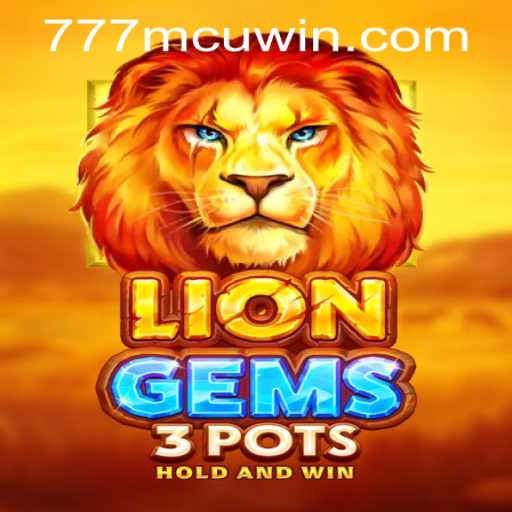 Exploring the Captivating World of LionGems3pots and the Intriguing '777mcu PH Login'