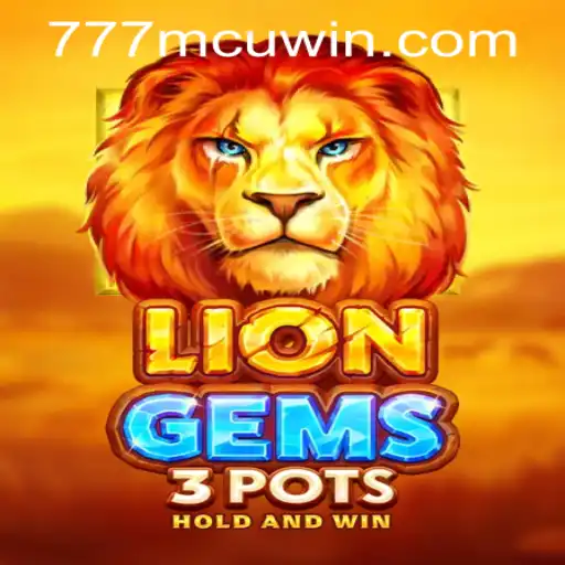 Exploring the Captivating World of LionGems3pots and the Intriguing '777mcu PH Login'