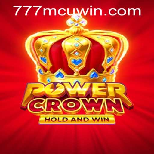 Exploring PowerCrown: The Thrilling Casino Game with 777mcu PH Login