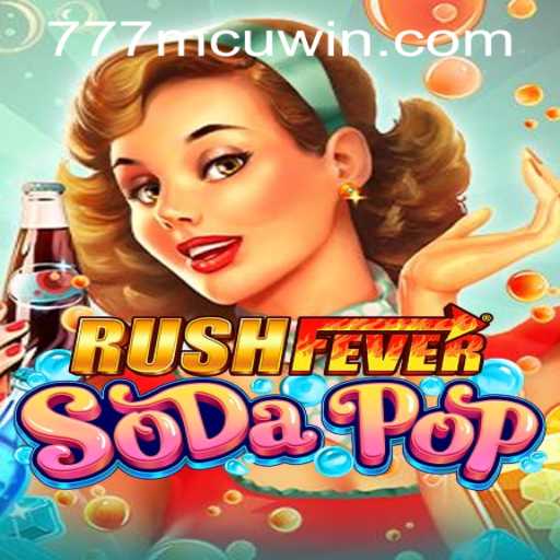 RushFeverSodaPop: The Exciting New Arcade Sensation