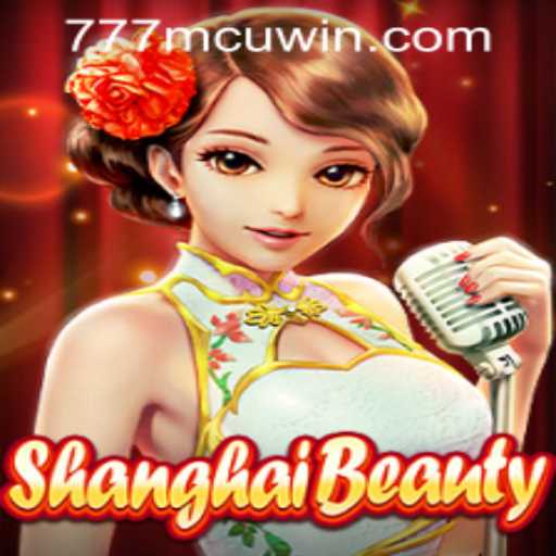 Unveiling the Allure of ShanghaiBeauty: A Comprehensive Guide to Gameplay and Strategy